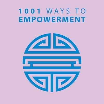 1001 Ways to Empowerment