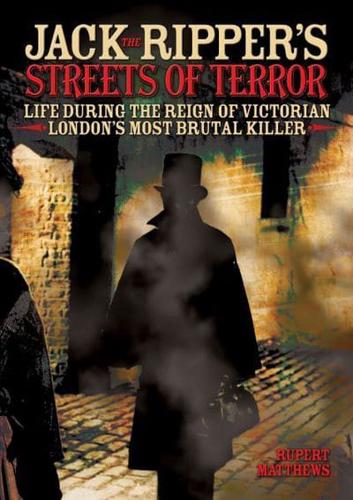 Jack the Ripper's streets of terror