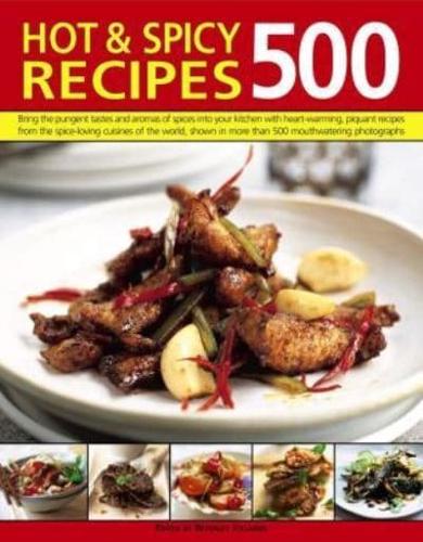 Hot & Spicy Recipes 500