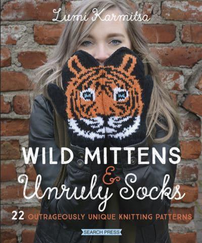 Wild Mittens & Unruly Socks