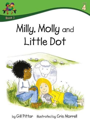 Milly, Molly and Little Dot