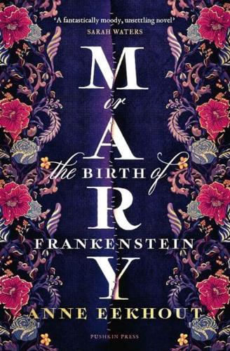 Mary, or, The Birth of Frankenstein