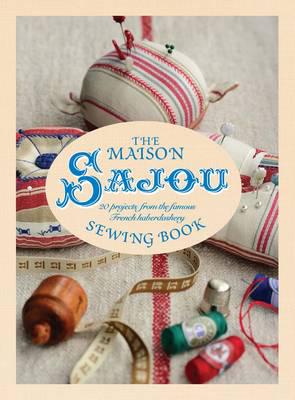 The Maison Sajou Sewing Book