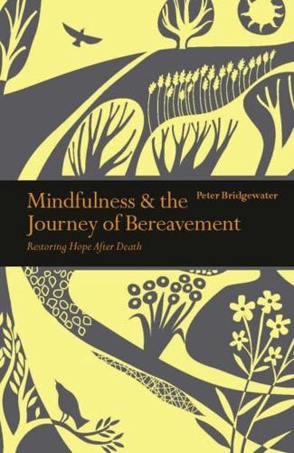 Mindfulness and the Journey of Bereavement