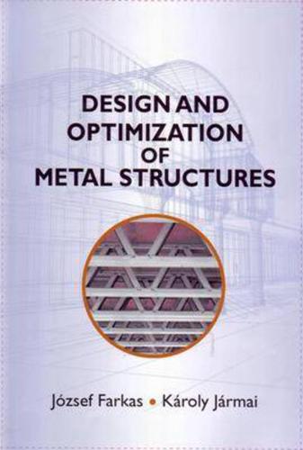 Design and Optimization of Metal Structures