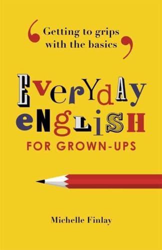 Everyday English for Grown-Ups