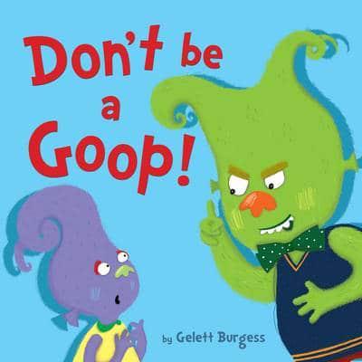 Don't be a Goop