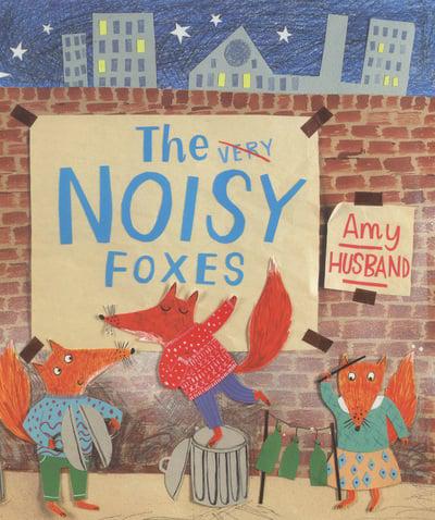 The Very [Crossed Out] Noisy Foxes