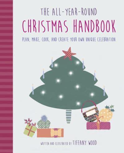 The All-Year-Round Christmas Handbook