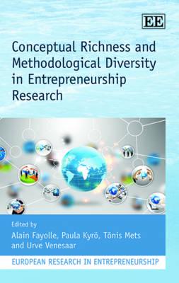 Conceptual Richness and Methodological Diversity in Entrepreneurial Research