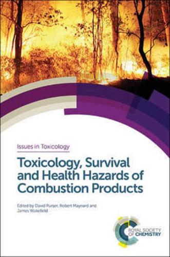 Toxicology, Survival and Health Hazards of Combustion Products. Volume 23