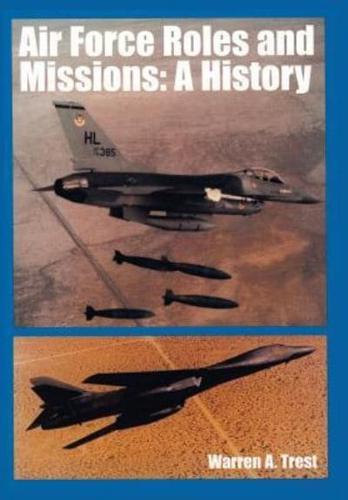 Air Force Roles and Mission: A History