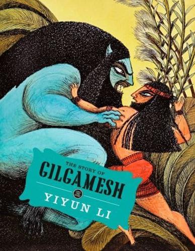 The Story of Gilgamesh