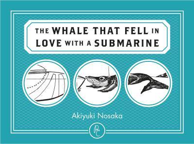 The Whale That Fell in Love With a Submarine