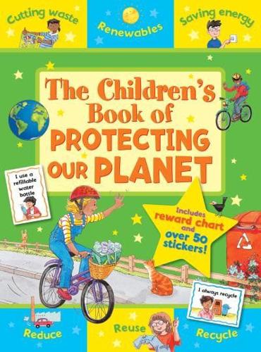 The Children's Book of Protecting Our Planet