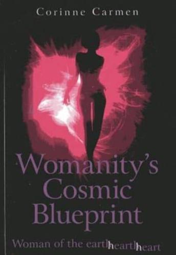 Womanity's Cosmic Blueprint