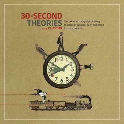 30 Second Theories 2015 Wall Calendar