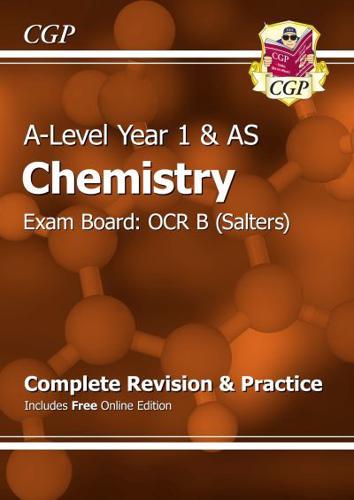 A-Level Chemistry: OCR B Year 1 & AS Complete Revision & Practice With Online Edition