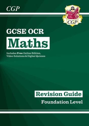 GCSE OCR Mathematics Foundation Level The Revision Guide