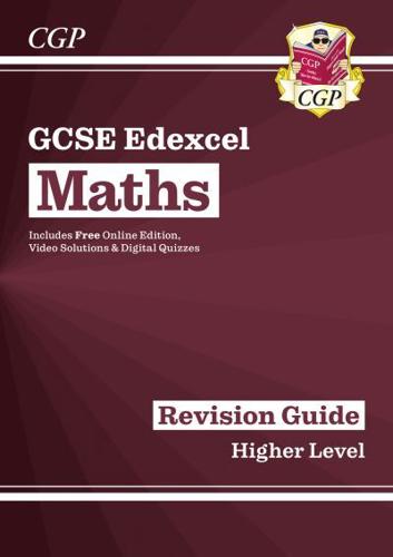 GCSE Edexcel Mathematics Higher Level The Revision Guide