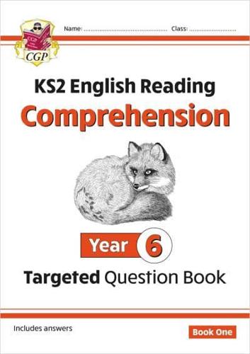 KS2 English Year 6 Reading Comprehension Targeted Question Book - Book 1 (With Answers)