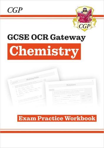 New GCSE Chemistry OCR Gateway Exam Practice Workbook