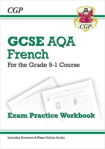 GCSE French AQA Exam Practice Workbook (Includes Answers & Free Online Audio)