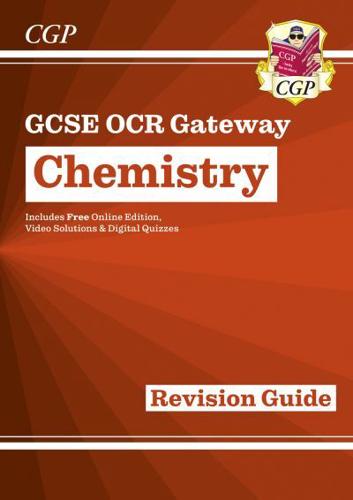 New GCSE Chemistry OCR Gateway Revision Guide: Includes Online Edition, Quizzes & Videos