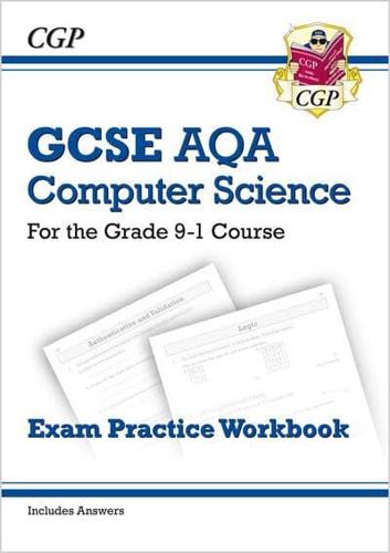 GCSE Computer Science AQA Exam Practice Workbook - For Assessments in 2021