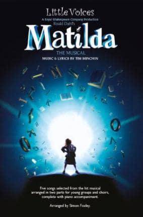 Little Voices Matilda 2 Part Choral Book Only