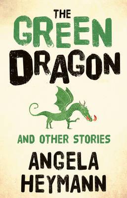 The Green Dragon and Other Stories