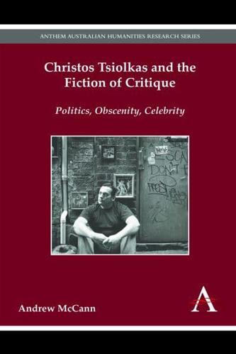 Christos Tsiolkas and the Fiction of Critique