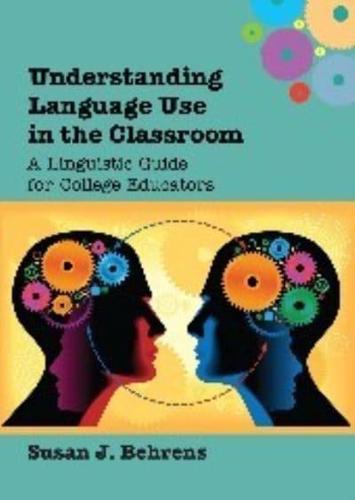 Understanding Language Use in the Classroom