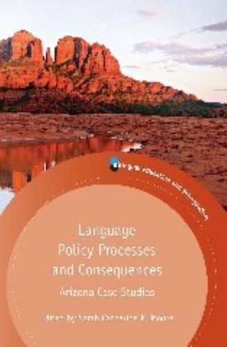 Language Policy Processes and Consequences