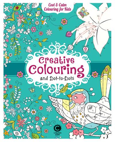 Cool Calm Colouring for Kids: Creative Colouring & Dot-to-Do