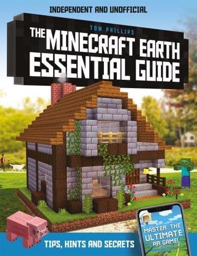 The Minecraft Earth Essential Guide