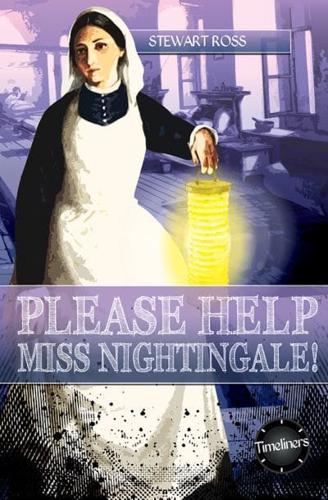 Please Help, Miss Nightingale!