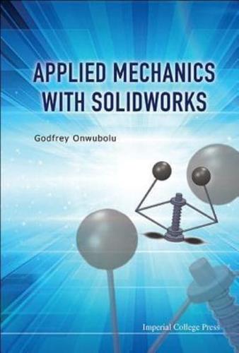 Applied Mechanics With SolidWorks