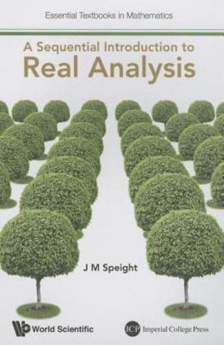 A Sequential Introduction to Real Analysis