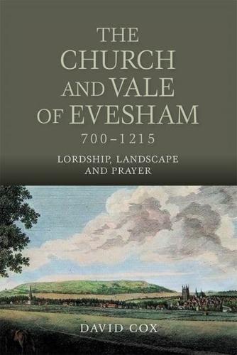 The Church and Vale of Evesham, 700-1215
