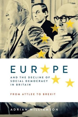 Europe and the Decline of Social Democracy in Britain