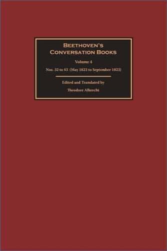 Beethoven's Conversation Books. Nos. 32 to 43 (May 1823 to September 1823)