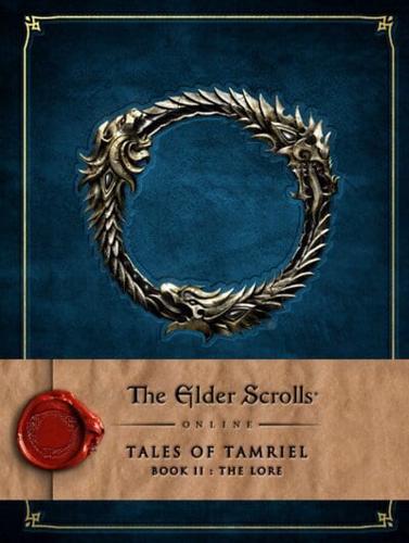Tales of Tamriel. Book II The Lore