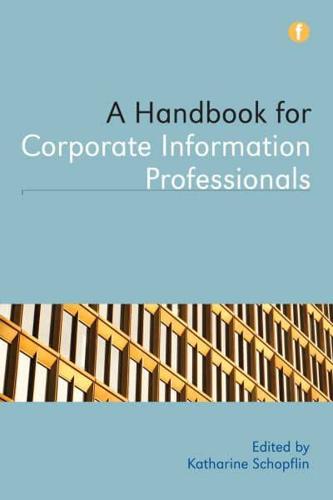 A Handbook for Corporate Information Professionals