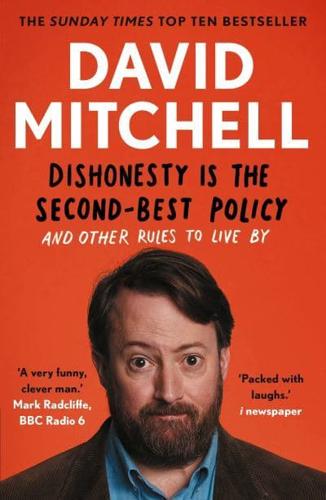 Dishonesty Is the Second-Best Policy and Other Rules to Live By