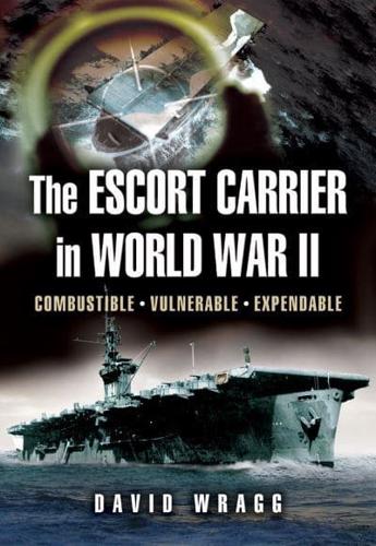 The Escort Carrier in the Second World War