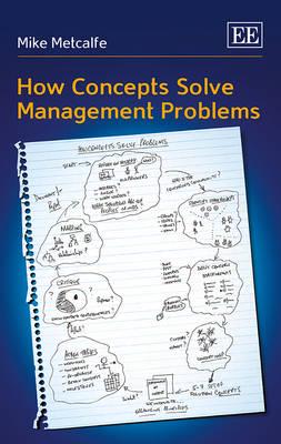 How Concepts Solve Management Problems