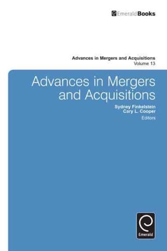 Advances in Mergers and Acquisitions. Volume 13