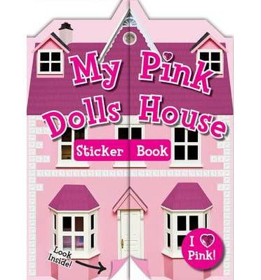 Look Inside Sticker Books: My Pink Doll's House
