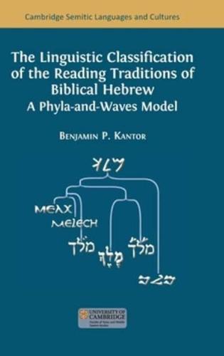 The Linguistic Classification of the Reading Traditions of Biblical Hebrew